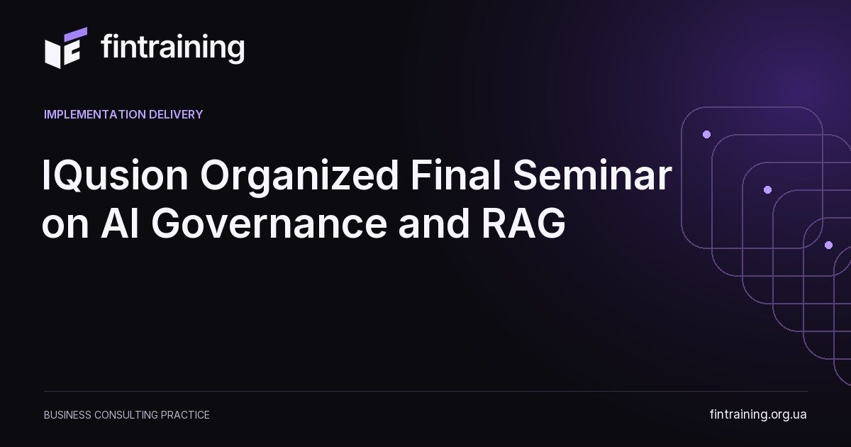 IQusion IT Organized Final Seminar on AI Governance and RAG